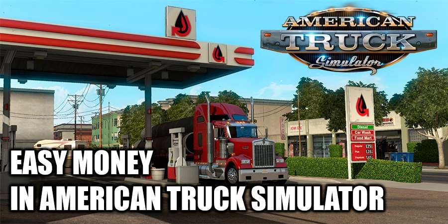 learn-how-to-get-easy-money-in-american-truck-simulator