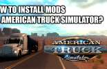 How to install mods on ATS?