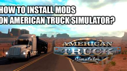 Learn how to install mods for American Truck Simulator