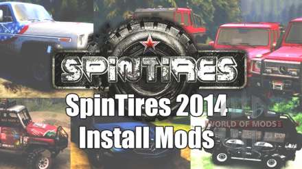 How to install mods on the full version Spin Tires 2014